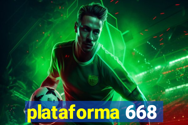 plataforma 668
